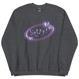 SLUT! Sweatshirt