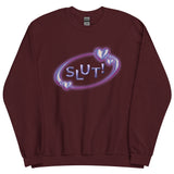 SLUT! Sweatshirt