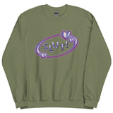 SLUT! Sweatshirt