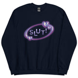 SLUT! Sweatshirt