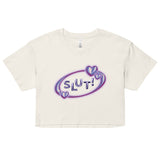 SLUT! Crop Top
