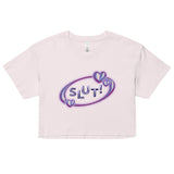 SLUT! Crop Top