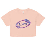SLUT! Crop Top