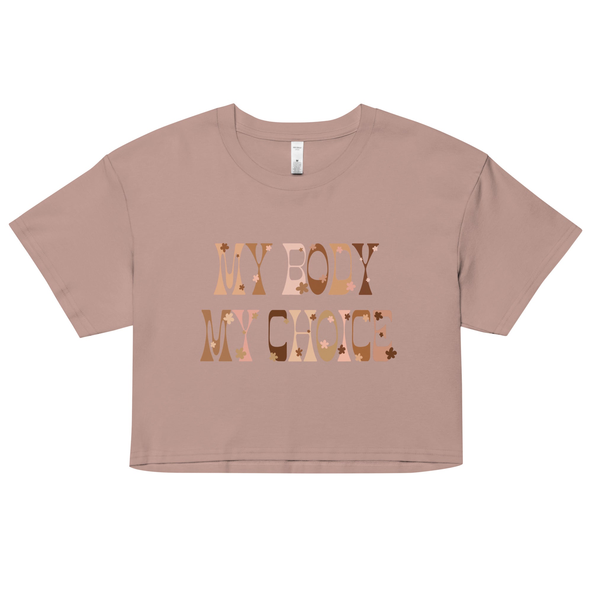 My Body My Choice Crop Top