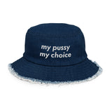My Pussy My Choice Denim Bucket Hat