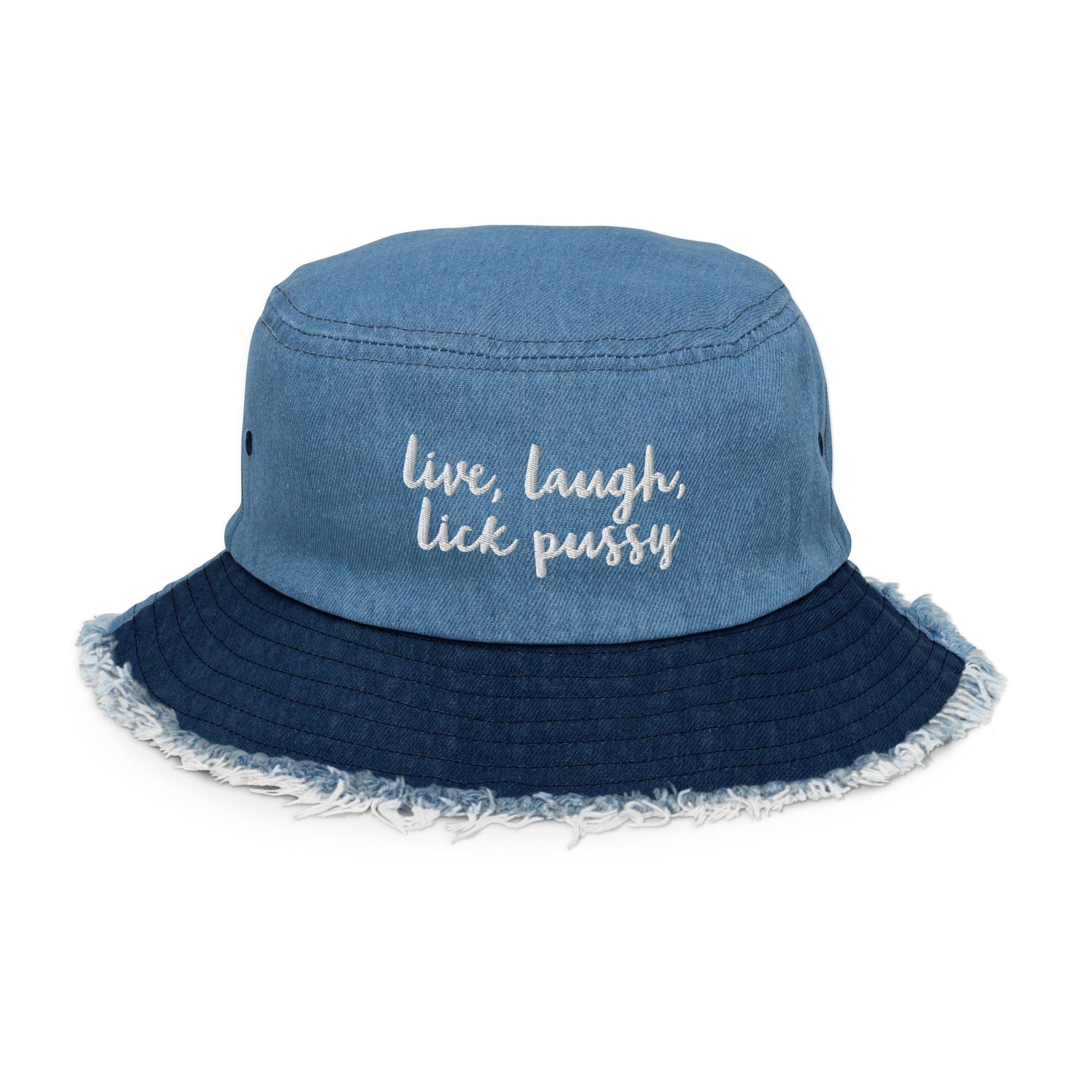 Live, Laugh, Lick Pussy Denim Bucket Hat