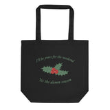 Tis The damn Season Tote Bag