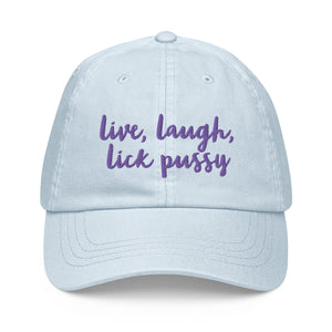 Live, Laugh, Lick Pussy Pastel Baseball Hat