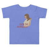 Fuck The Patriarchy (All Too Well Lyric) Toddler T-Shirt