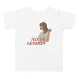Fuck The Patriarchy (All Too Well Lyric) Toddler T-Shirt
