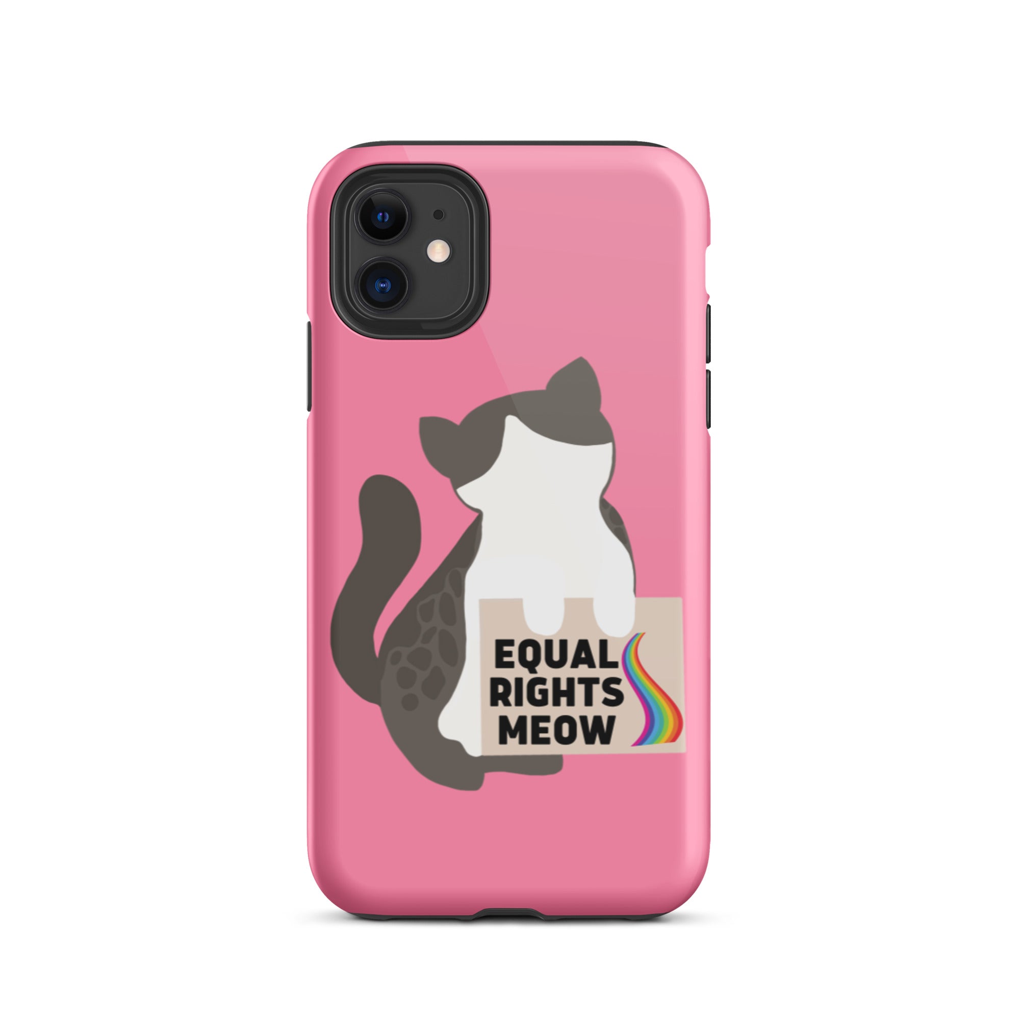 Equal Rights Meow Pink Tough iPhone Case