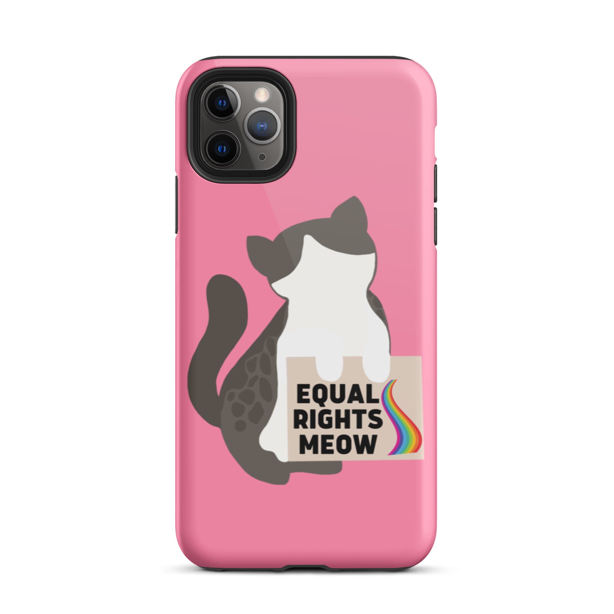 Equal Rights Meow Pink Tough iPhone Case