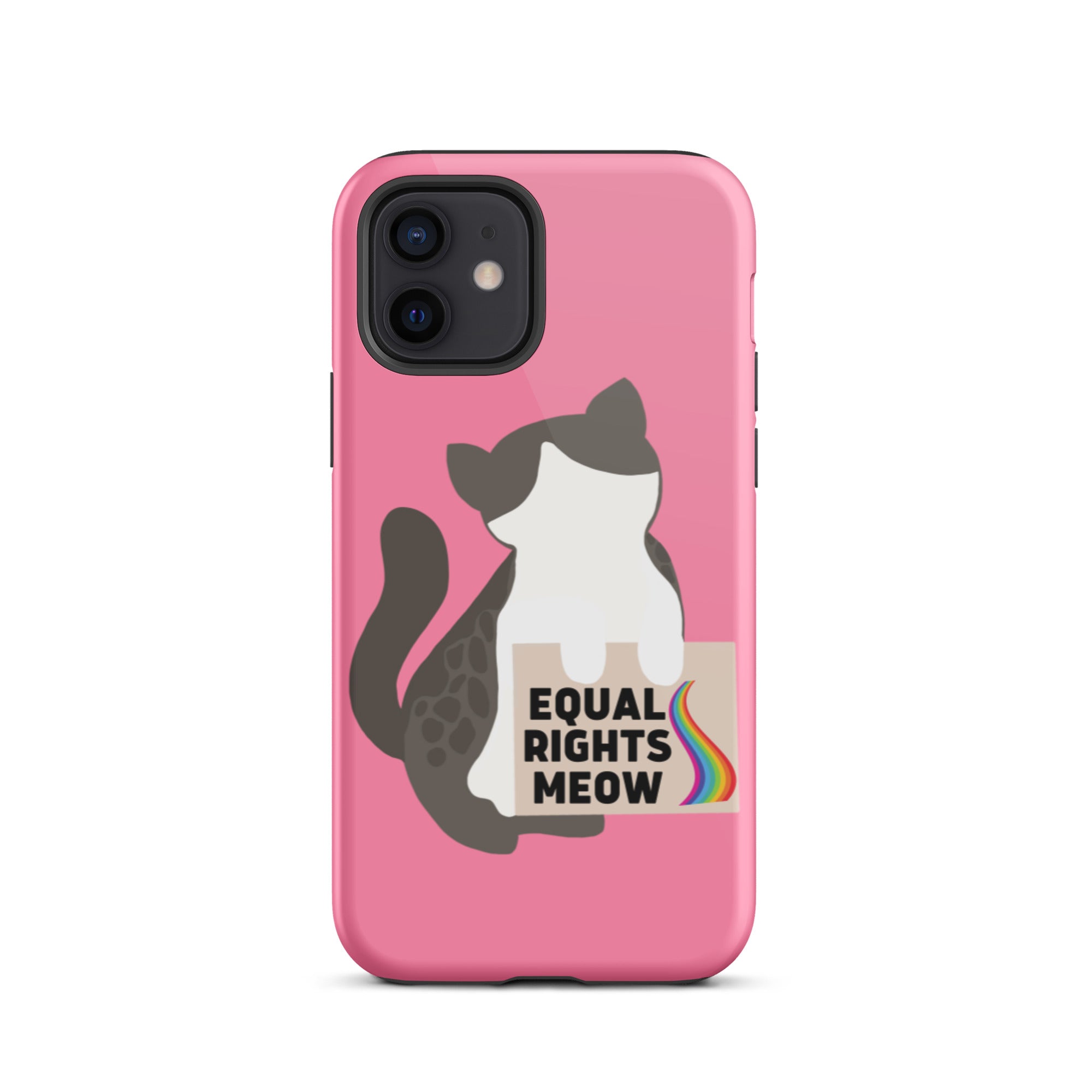 Equal Rights Meow Pink Tough iPhone Case
