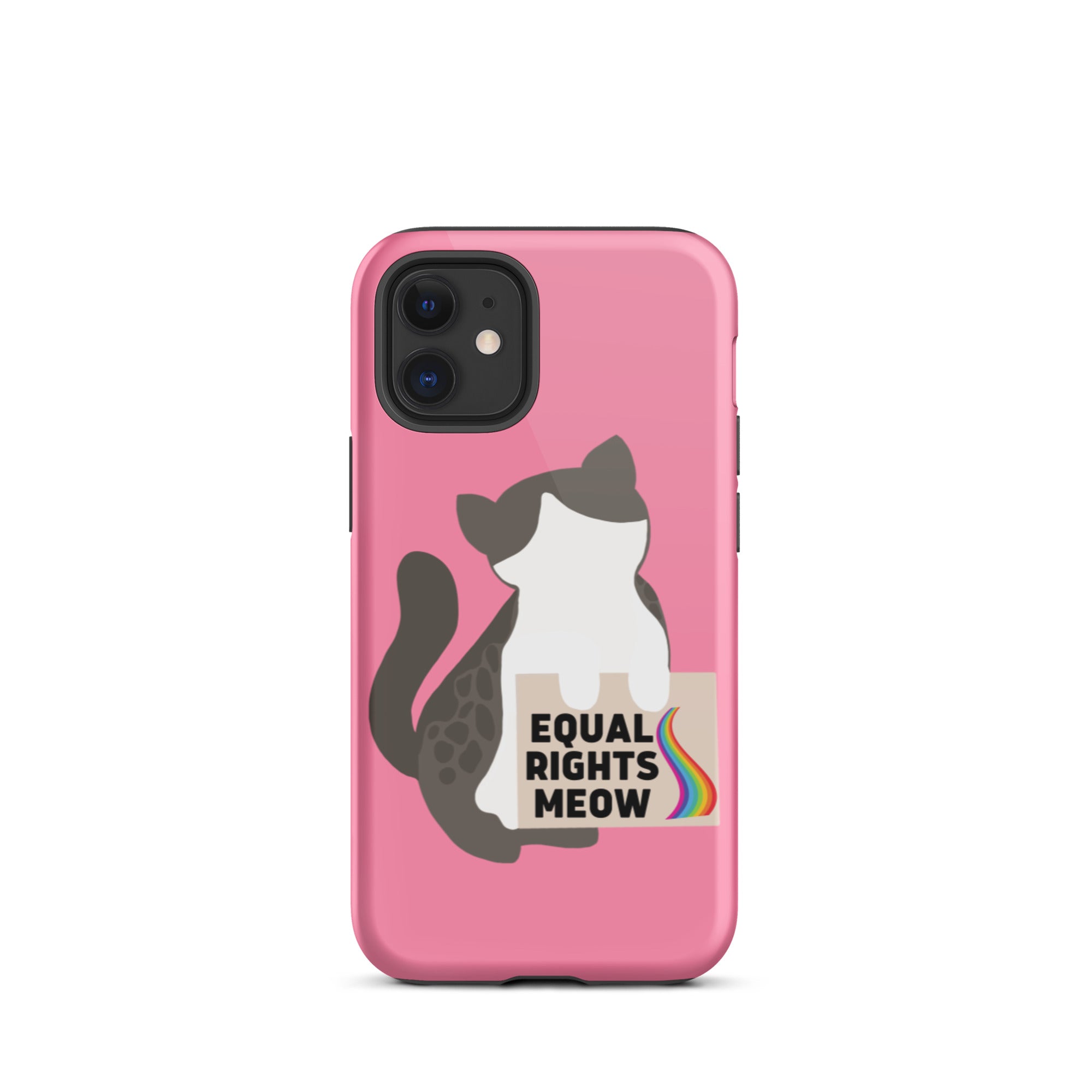 Equal Rights Meow Pink Tough iPhone Case