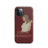 Fuck The Patriarchy (All Too Well Lyric) Tough iPhone Case