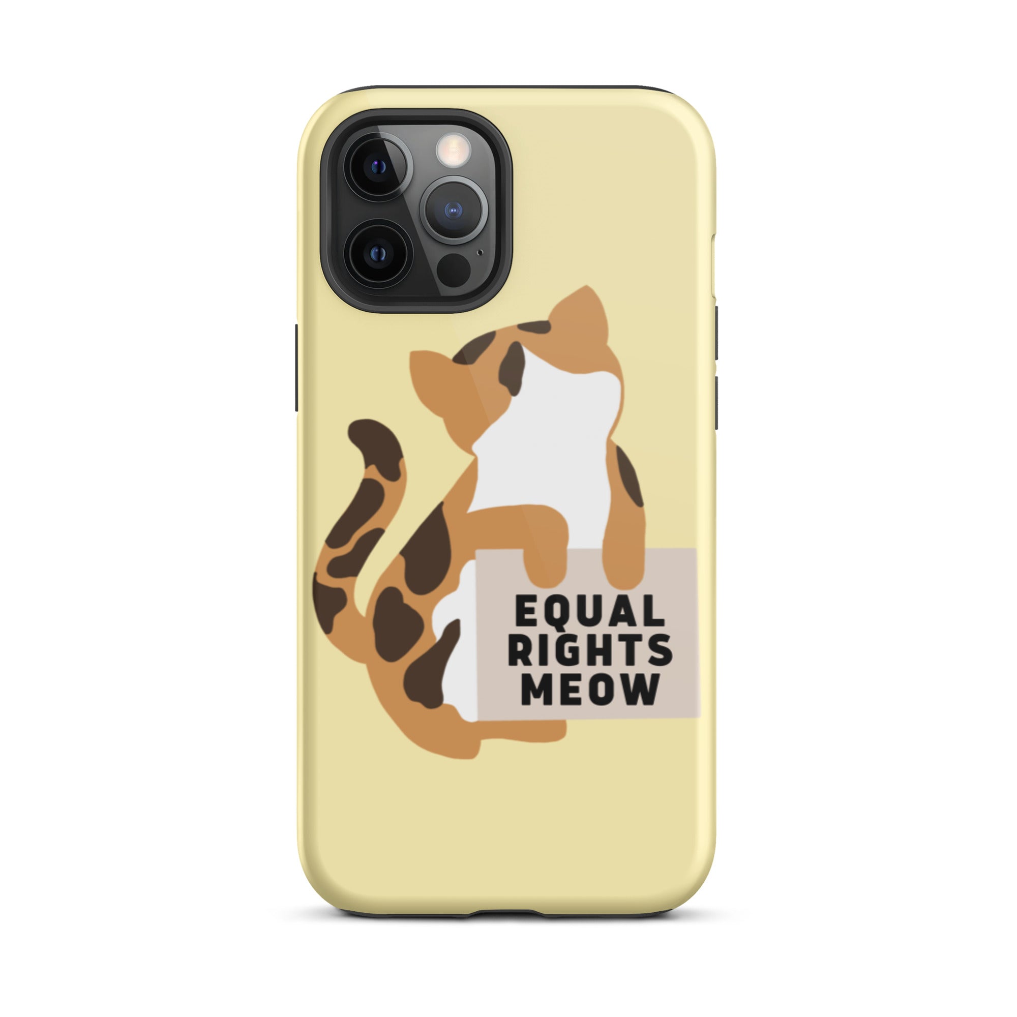 Equal Rights Meow Tough iPhone Case