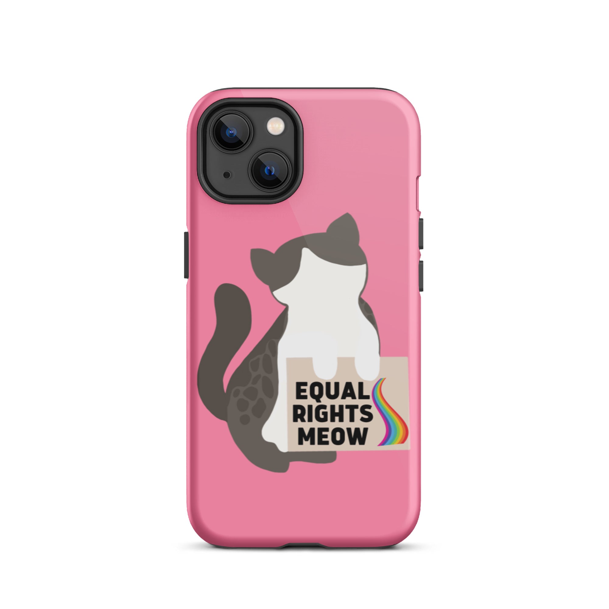 Equal Rights Meow Pink Tough iPhone Case