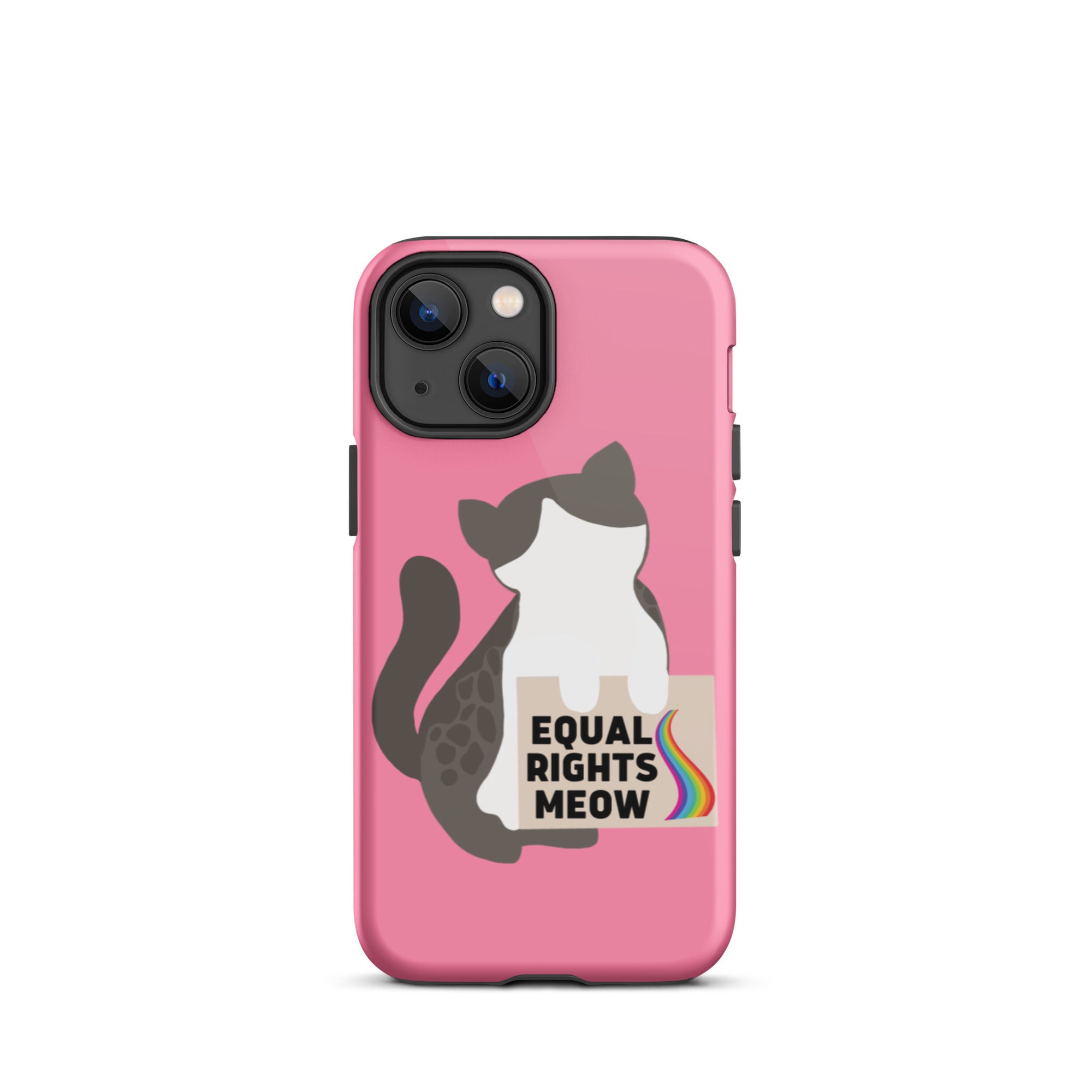 Equal Rights Meow Pink Tough iPhone Case