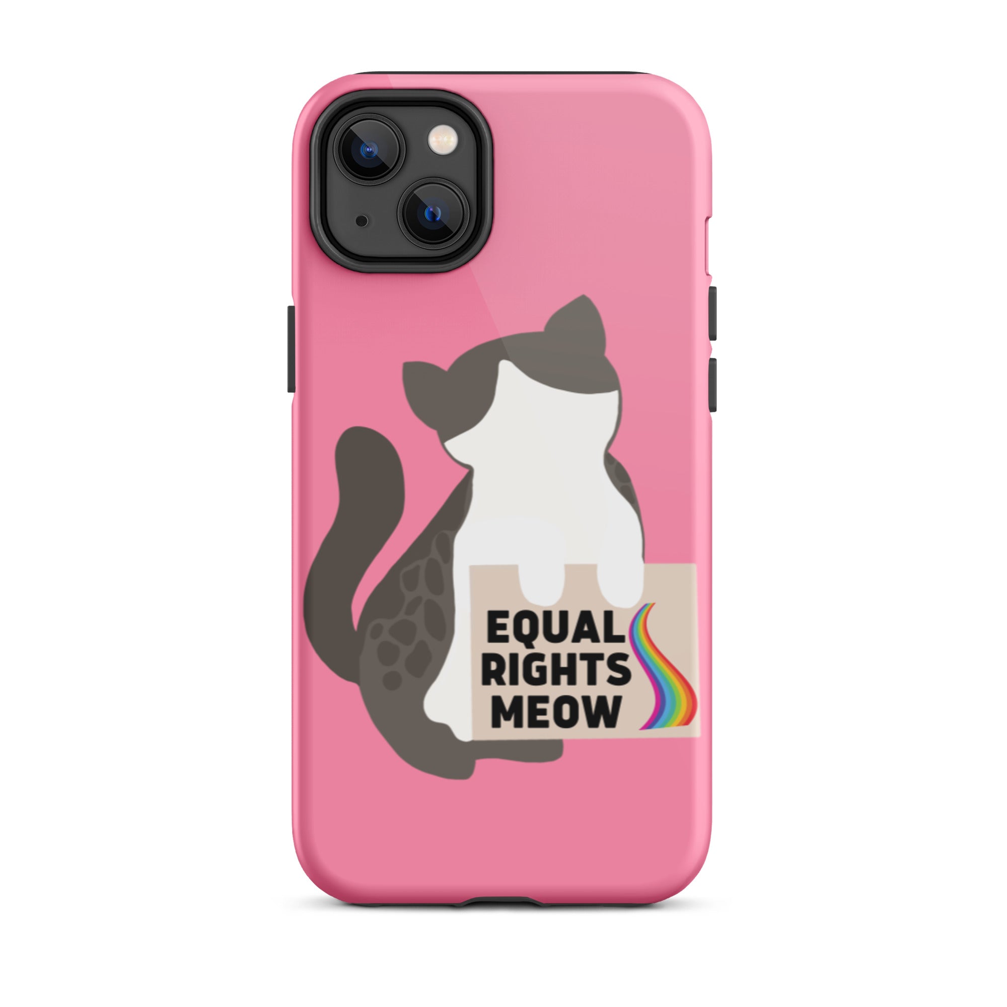 Equal Rights Meow Pink Tough iPhone Case