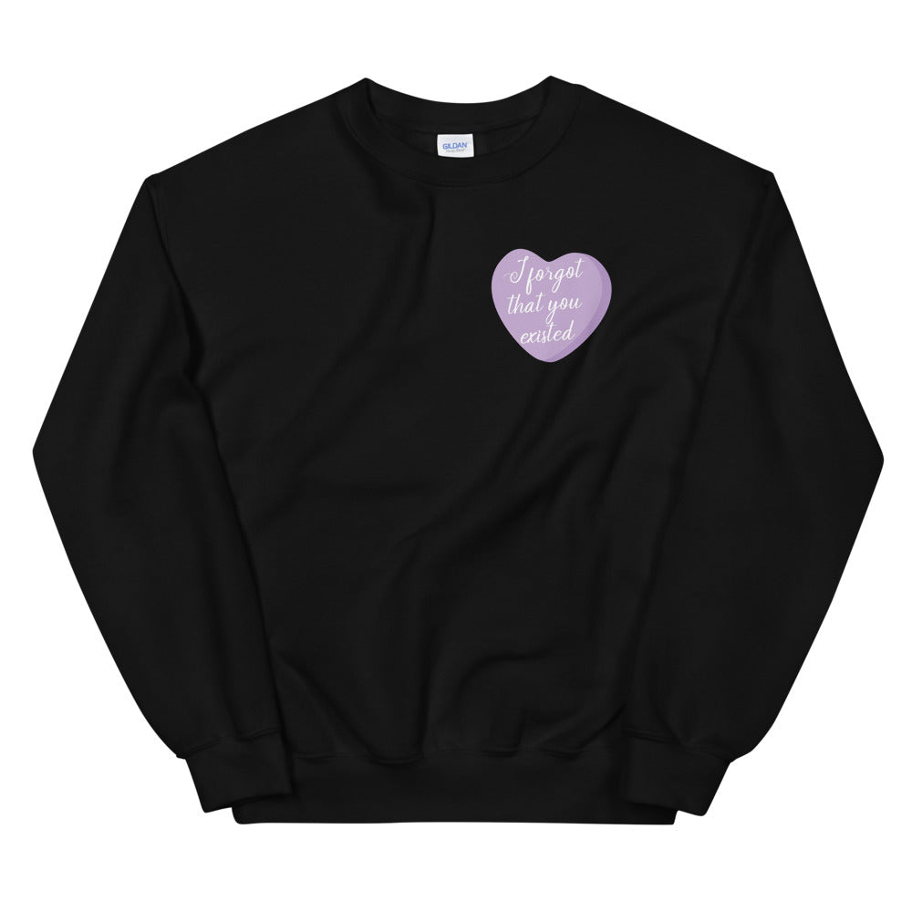 I Forgot That You Existed Candy Heart Sweatshirt