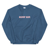 Dump Him Sweatshirt