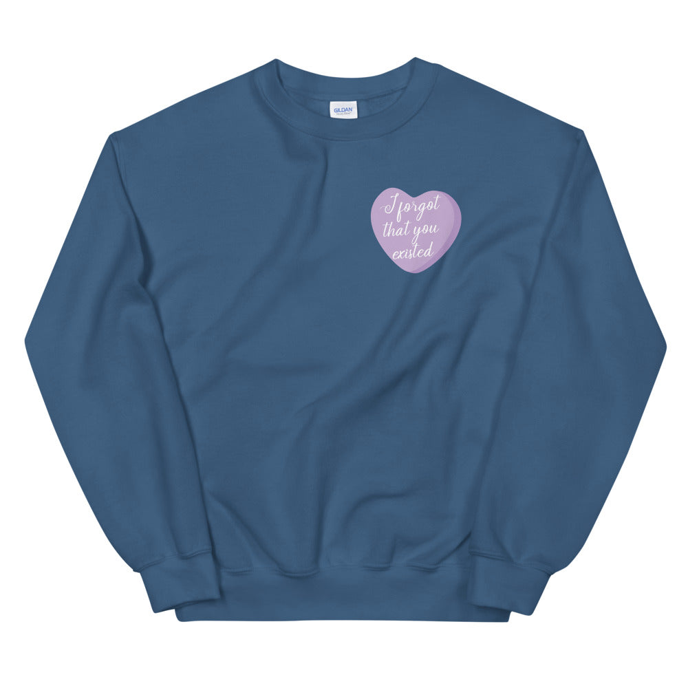 I Forgot That You Existed Candy Heart Sweatshirt