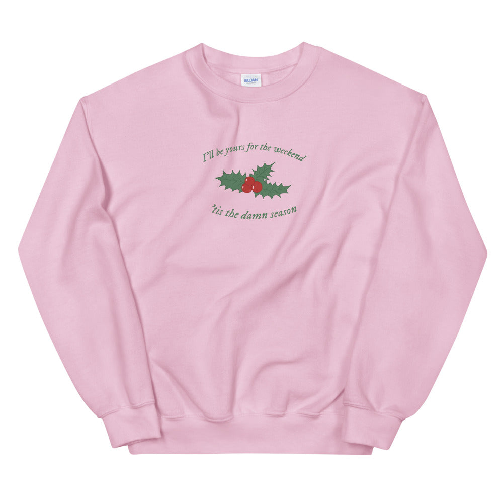 Tis The damn Season Sweatshrt
