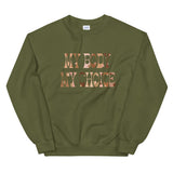 My Body My Choice Sweatshirt