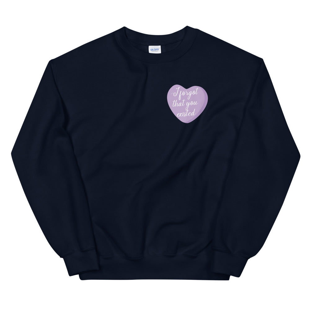 I Forgot That You Existed Candy Heart Sweatshirt