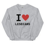 I Heart Lesbians Sweatshirt