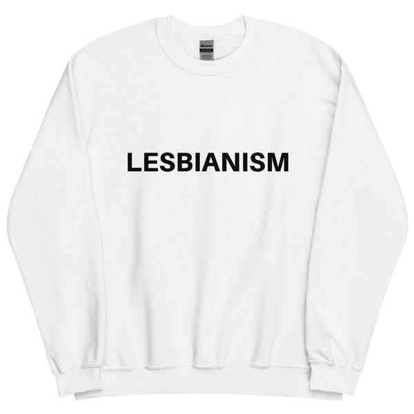 Lesbianism Sweatshirt