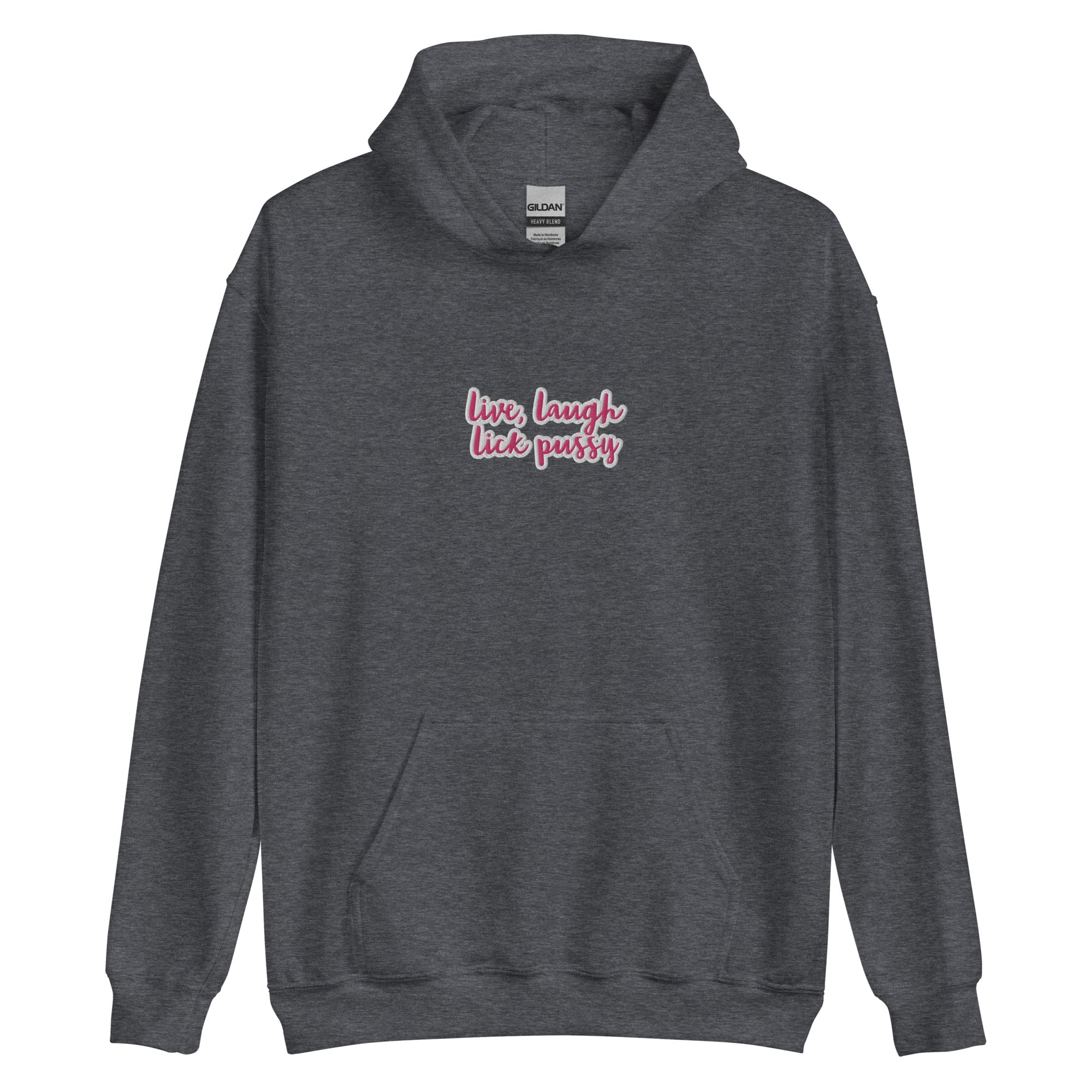 Live, Laugh, Lick Pussy Hoodie