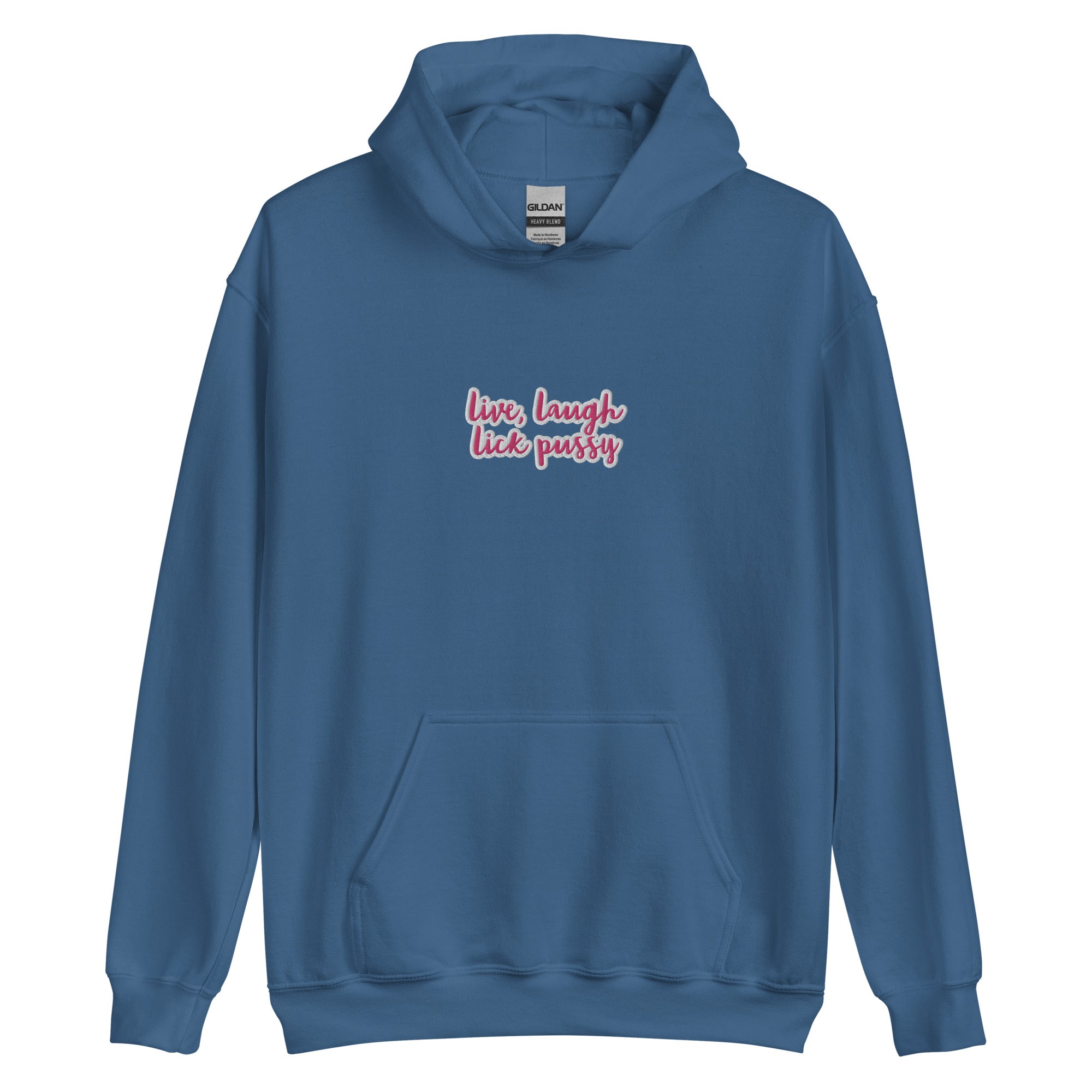 Live, Laugh, Lick Pussy Hoodie