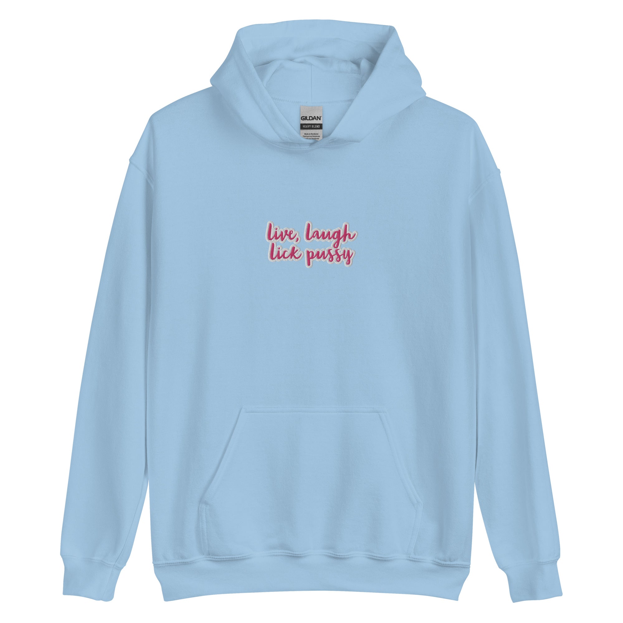 Live, Laugh, Lick Pussy Hoodie