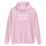 Blondie Said Fuck The Patriarchy Hoodie