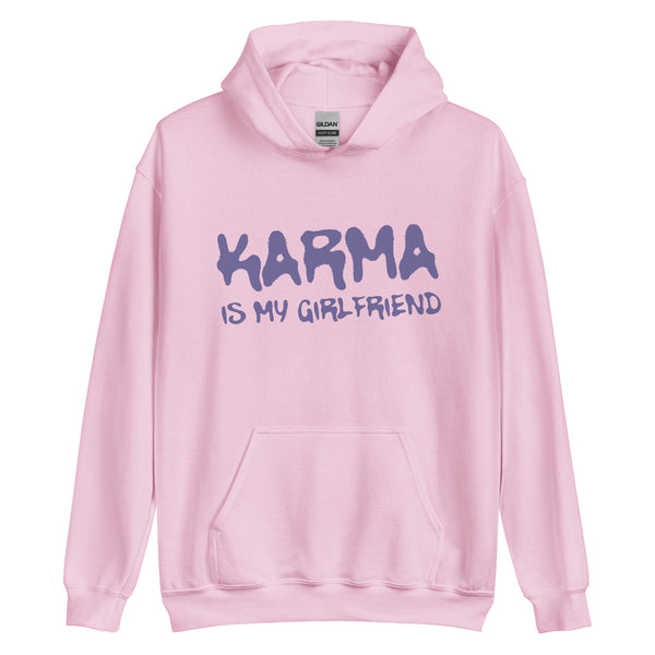 Karma Is My Girlfriend Hoodie