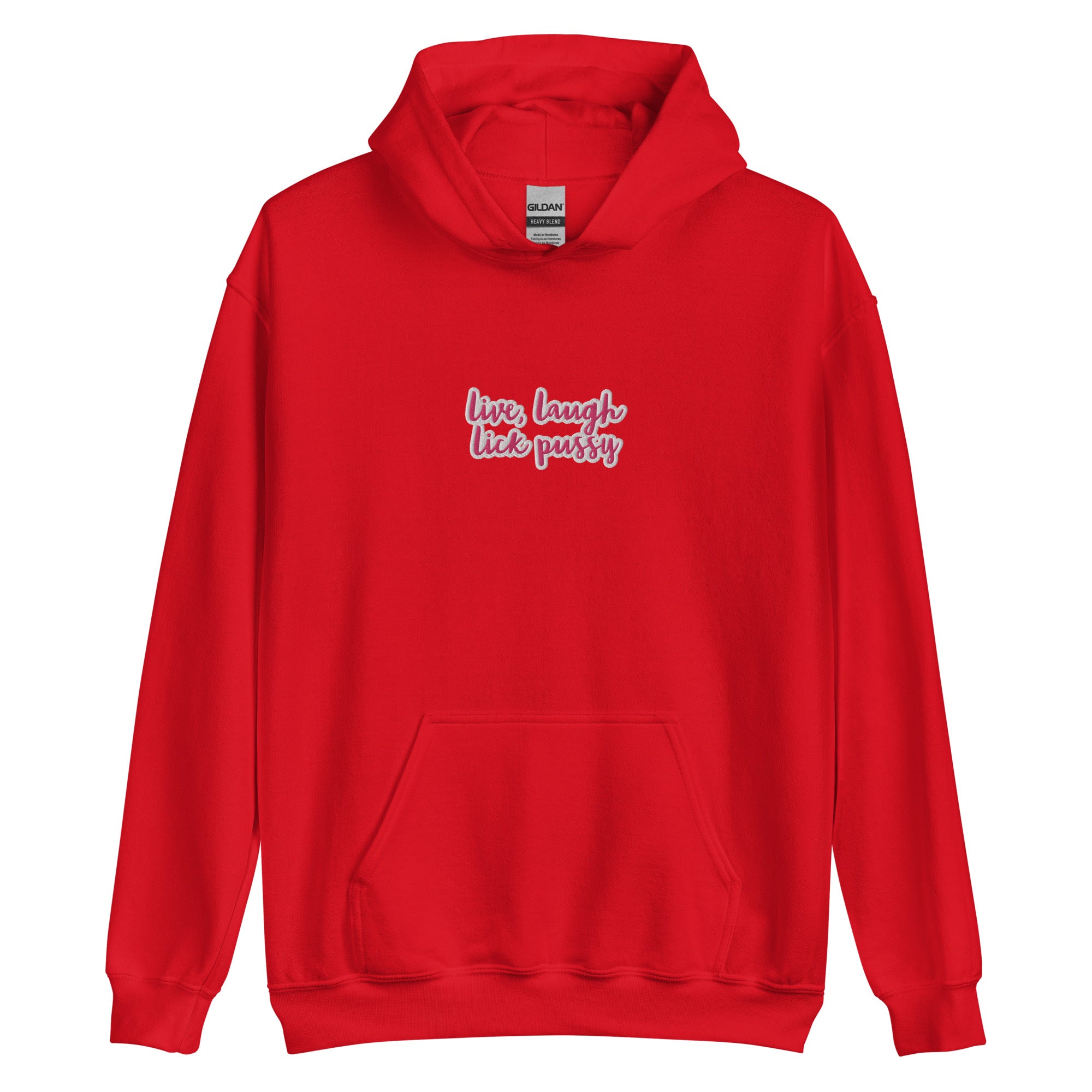 Live, Laugh, Lick Pussy Hoodie