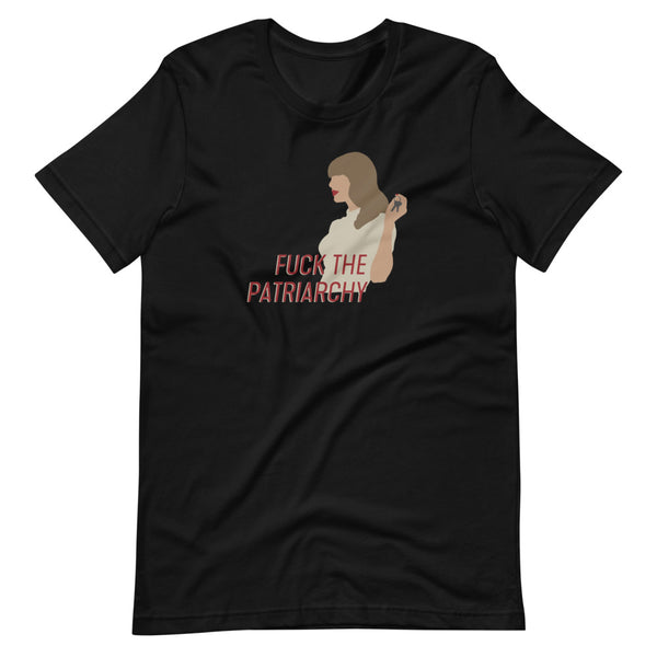 Fuck The Patriarchy (All Too Well Lyric) T-Shirt